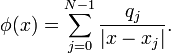 \phi(x) = \sum_{j=0}^{N-1} \frac{q_j}{|x-x_j|}.