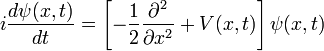 i \frac{d\psi(x,t)}{dt} = \left[-\frac{1}{2}\frac{\partial^2}{\partial x^2} + V(x,t)\right]\psi(x,t)
